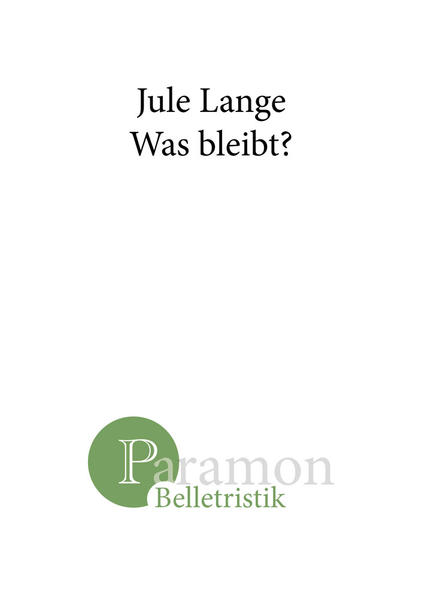 Was bleibt?