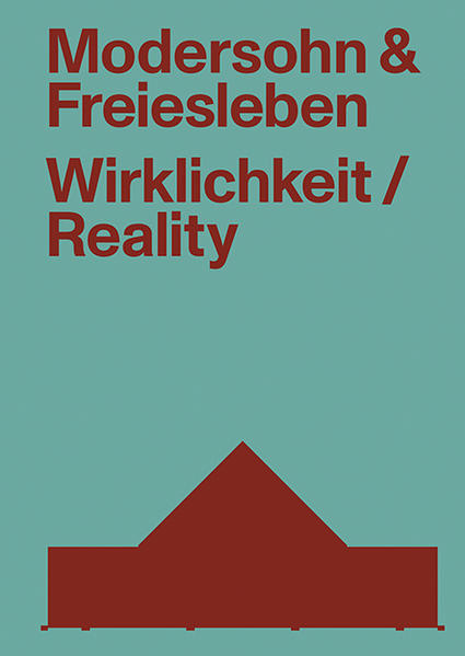 Modersohn und Freiesleben – Wirklichkeit
