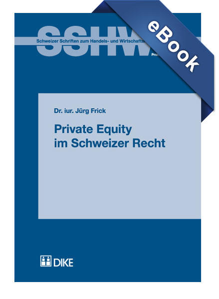 Private Equity im Schweizer Recht
