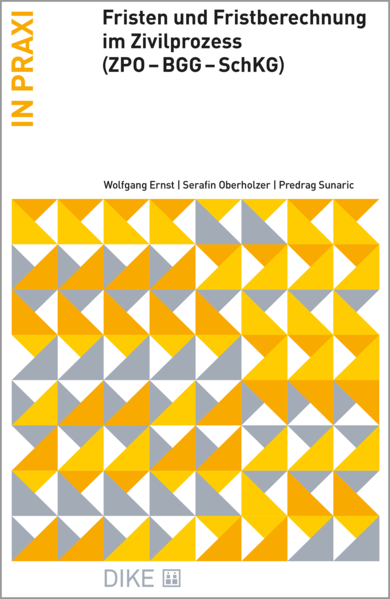 Fristen und Fristberechnung im Zivilprozess (ZPO - BGG - SchKG)
