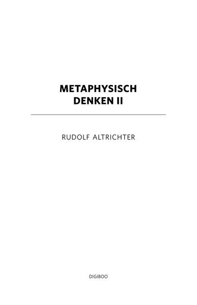 Metaphysisch denken II