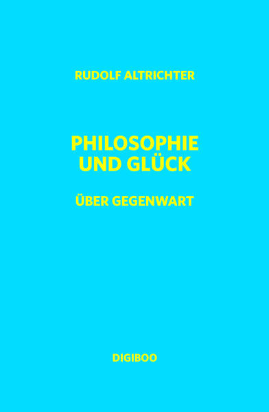Philosophie und Glück