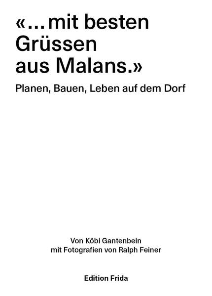 «… mit besten Grüssen aus Malans»