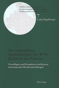 Die unmittelbare Anwendbarkeit des WTO-Rechts in der Schweiz
