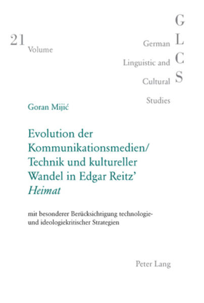Evolution der Kommunikationsmedien/Technik und kultureller Wandel in Edgar Reitz’ «Heimat»