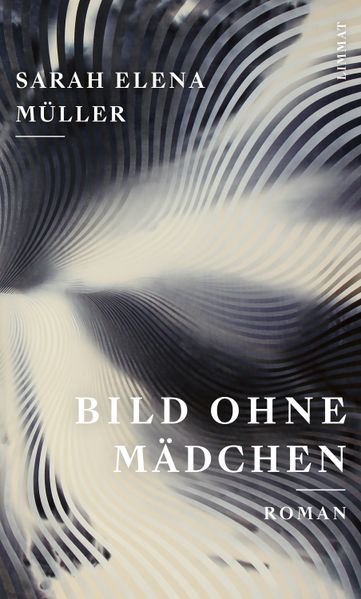 Bild ohne Mädchen | «Ungeheuer starker Roman» Deutschlandfunk Kultur
