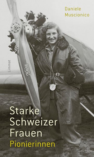 Starke Schweizer Frauen. Pionierinnen