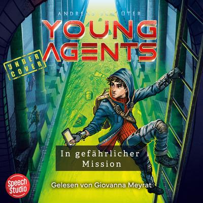 Young Agents (Band 2) - In gefährlicher Mission