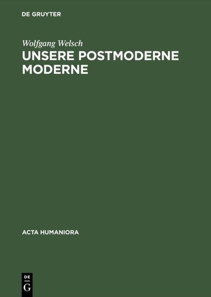 Unsere postmoderne Moderne