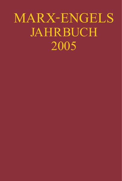 Internationale Marx-Engels-Stiftung (IMES), : Marx-Engels-Jahrbuch / Marx-Engels-Jahrbuch 2005
