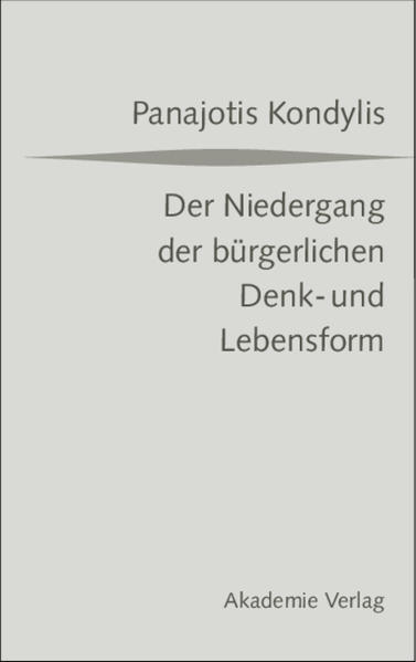 Der Niedergang der bürgerlichen Denk- und Lebensform