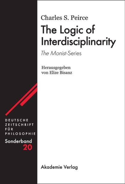 The Logic of Interdisciplinarity. 'The Monist'-Series