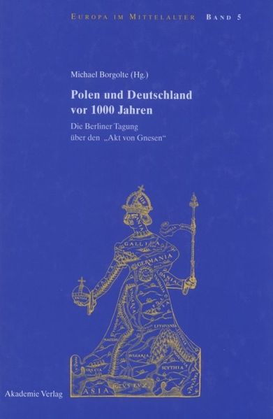 Polen und Deutschland vor 1000 Jahren