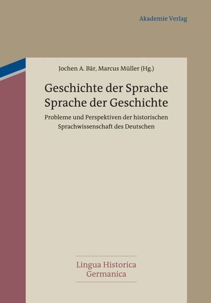 Geschichte der Sprache - Sprache der Geschichte