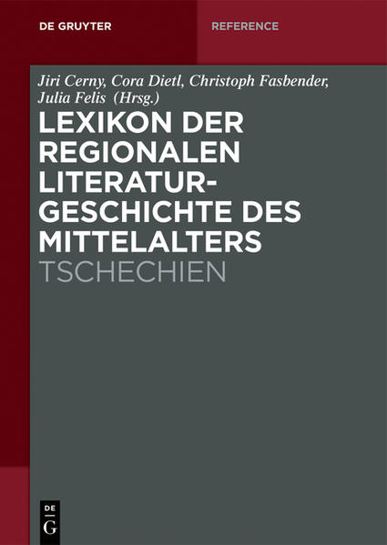 Lexikon der regionalen Literaturgeschichte des Mittelalters / Tschechien
