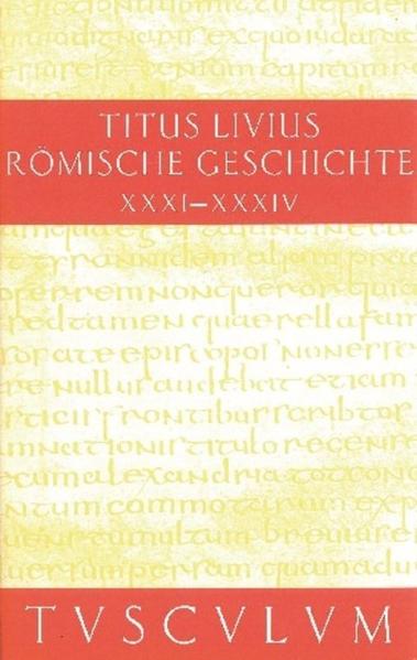 Titus Livius: Römische Geschichte / Buch 31-34