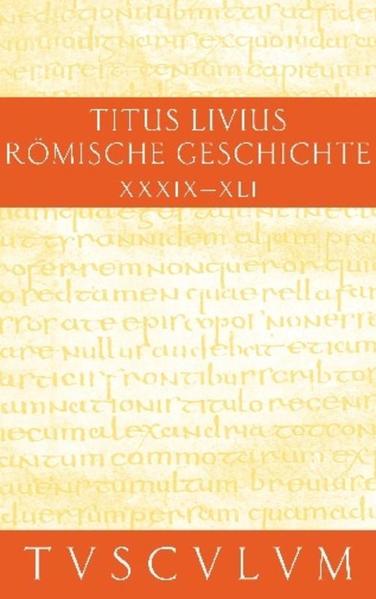 Titus Livius: Römische Geschichte / Buch 39-41