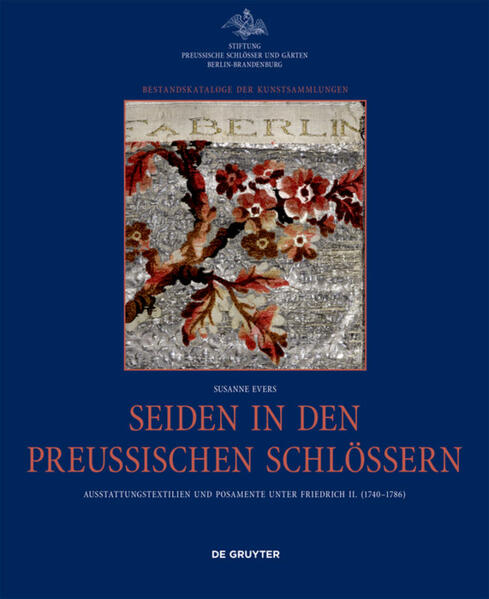 Seiden in den preußischen Schlössern
