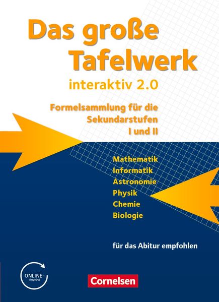 Das große Tafelwerk interaktiv 2.0 - Formelsammlung für die Sekundarstufen I und II - Allgemeine Ausgabe (außer Niedersachsen und Bayern)