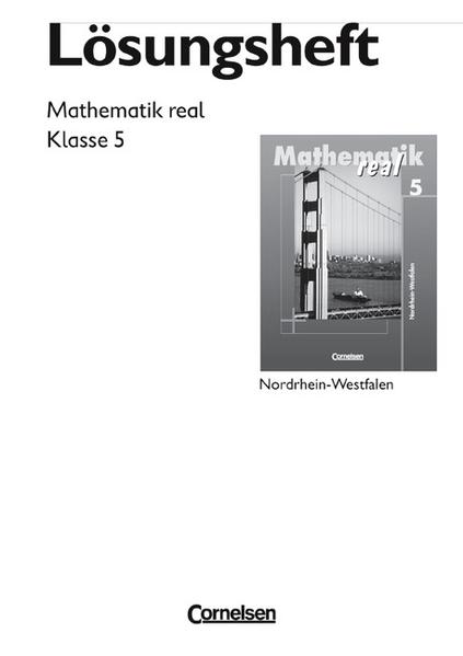 Mathematik real - Realschule Nordrhein-Westfalen / 5. Schuljahr - Lösungen zum Schülerbuch