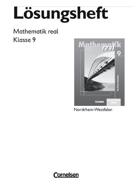 Mathematik real - Realschule Nordrhein-Westfalen / 9. Schuljahr - Lösungen zum Schülerbuch