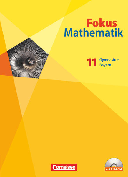 Fokus Mathematik - Gymnasiale Oberstufe - Bayern - 11. Jahrgangsstufe