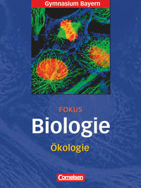 Fokus Biologie - Oberstufe - Gymnasium Bayern - 11. Jahrgangsstufe
