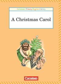 Cornelsen Primary English Library. Grundschulenglisch-Lektüren / 4. Schuljahr - A Christmas Carol