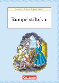 Cornelsen Primary English Library. Grundschulenglisch-Lektüren / 4. Schuljahr - Rumpelstiltskin