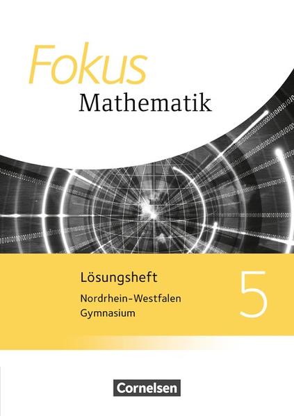 Fokus Mathematik - Nordrhein-Westfalen - Ausgabe 2013 / 5. Schuljahr - Lösungen zum Schülerbuch