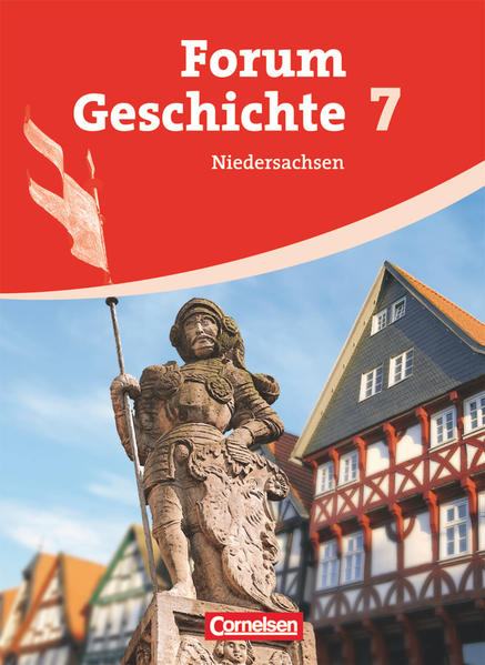 Forum Geschichte - Niedersachsen - 7. Schuljahr