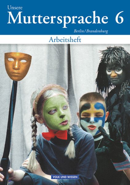 Unsere Muttersprache - Grundschule Berlin und Brandenburg 2004 - 6. Schuljahr