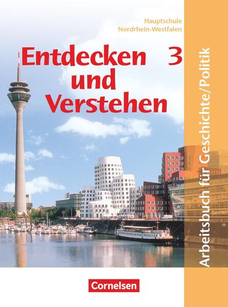 Entdecken und verstehen - Geschichte und Politik - Hauptschule Nordrhein-Westfalen - Ausgabe ab 2005 - Band 3: 9./10. Schuljahr