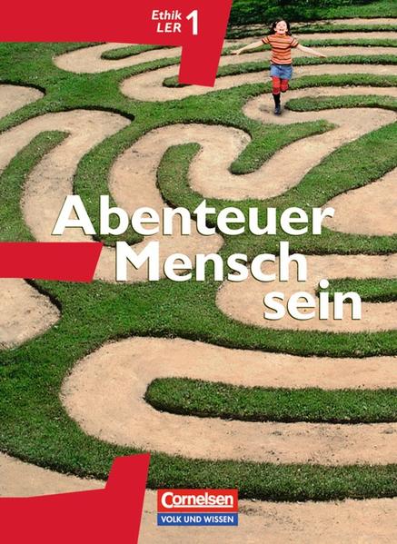 Abenteuer Mensch sein - Östliche Bundesländer und Berlin / Band 1 - Ethik/LER