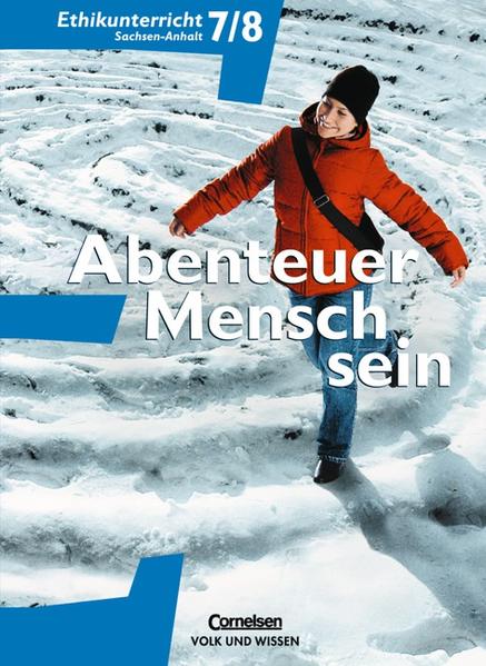 Abenteuer Mensch sein - Östliche Bundesländer und Berlin / Band 2 - Ethikunterricht