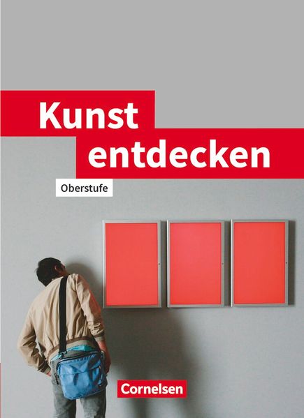 Kunst entdecken - Oberstufe - Westliche Bundesländer