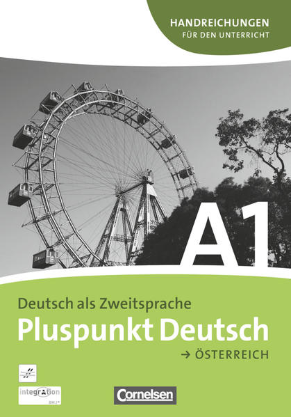 Pluspunkt Deutsch - Der Integrationskurs Deutsch als Zweitsprache - Österreich - A1: Gesamtband