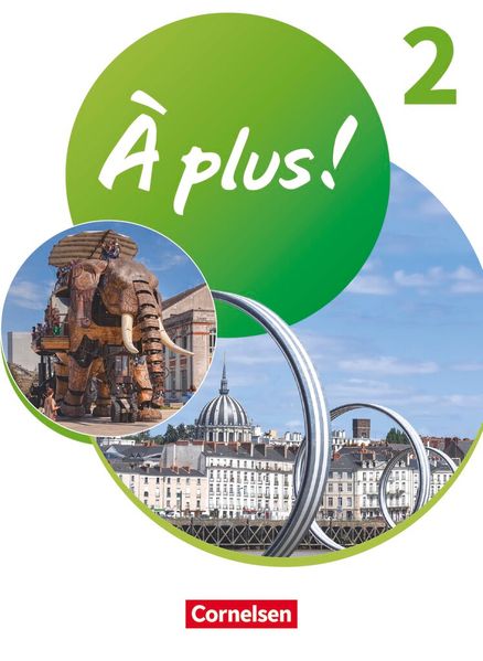 À plus ! Neubearbeitung - Französisch als 1. und 2. Fremdsprache - Ausgabe ab 2020 - Band 2