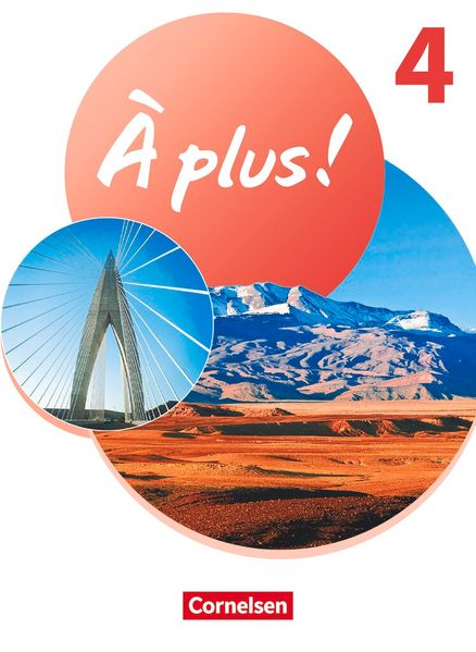 À plus ! Neubearbeitung - Französisch als 1. und 2. Fremdsprache - Ausgabe ab 2020 - Band 4