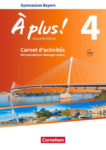 À plus ! - Französisch als 1. und 2. Fremdsprache - Bayern - Ausgabe ab 2017 - Band 4