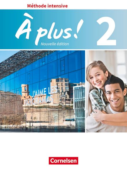 À plus ! - Französisch als 3. Fremdsprache - Ausgabe ab 2018 - Band 2