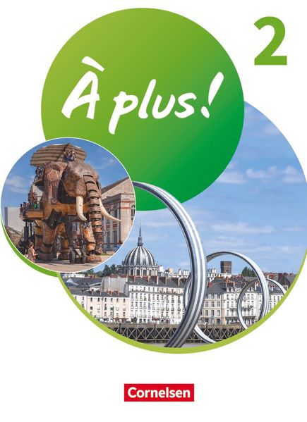 À plus ! Neubearbeitung - Französisch als 1. und 2. Fremdsprache - Ausgabe ab 2020 - Band 2