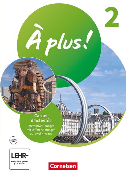 À plus ! Neubearbeitung - Französisch als 1. und 2. Fremdsprache - Ausgabe ab 2020 - Band 2