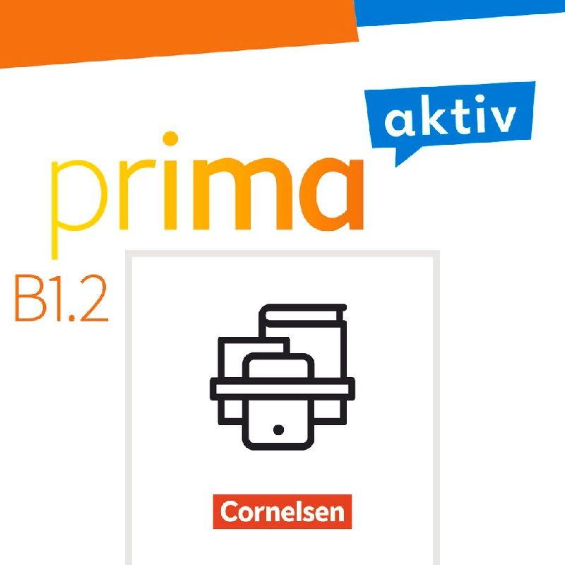 Prima aktiv B1: Band 2 - Kursbuch inkl. E-Book und Arbeitsbuch inkl. E-Book im Paket