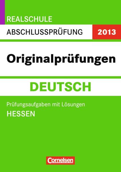 Prüfungstrainer Sekundarstufe I - Deutsch - Realschule Hessen / 10. Schuljahr - Prüfungsaufgaben mit Lösungen