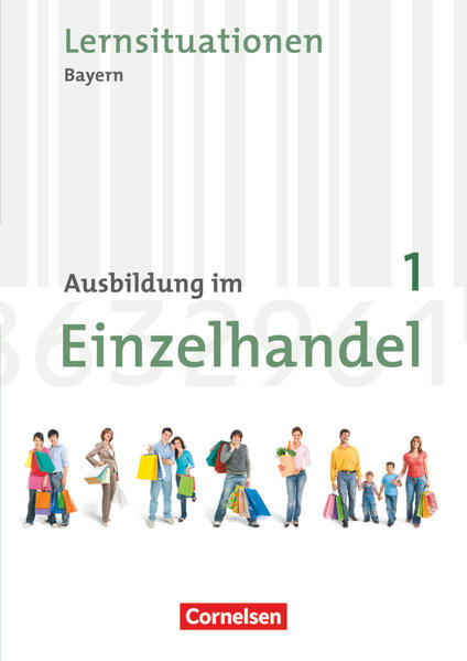 Ausbildung im Einzelhandel - Bayern - 1. Ausbildungsjahr