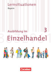 Ausbildung im Einzelhandel - Bayern - 3. Ausbildungsjahr