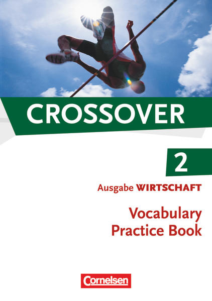 Crossover - Wirtschaft - B2/C1: Band 2 - 12./13. Schuljahr