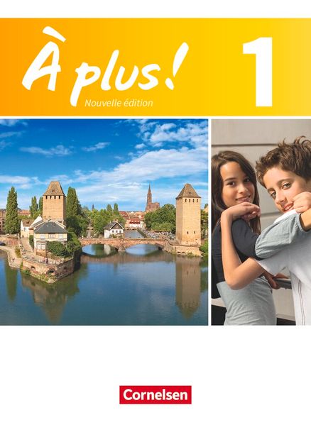 À plus ! - Französisch als 1. und 2. Fremdsprache - Ausgabe ab 2012 - Band 1