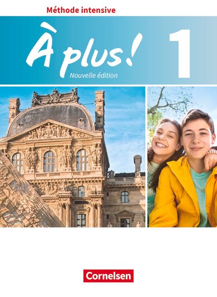 À plus ! - Französisch als 3. Fremdsprache - Ausgabe ab 2018 - Band 1
